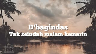 Tak Seindah Malam Kemarin  -  D&#39;bagindas//wadah musik &amp; lirik@Phatepong