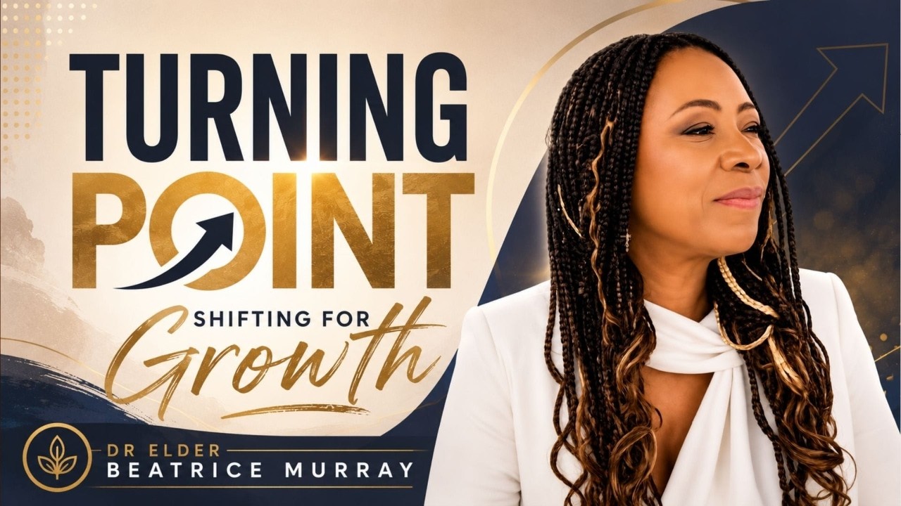 Turning Point : Shifting For Growth | E. Beatrice Murray