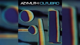 Azymuth - Outubro (Full Album Stream)