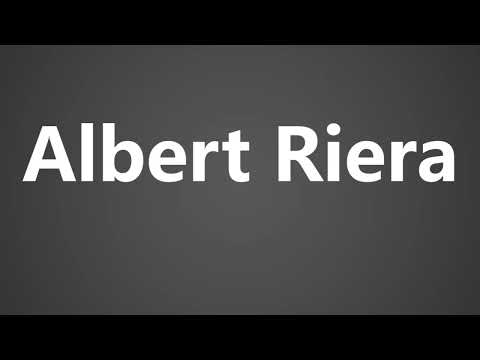How To Pronounce Albert Riera
