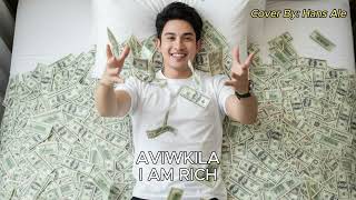 Download lagu Aviwkila - I am Rich (Affirmation Song) | Hans Ale Cover Version mp3