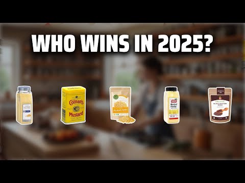 The Top 5 Best Dry Mustard in 2025 - Must Watch Before Buying!