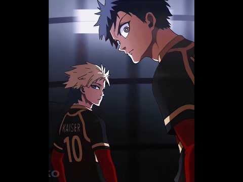 『 Genius Duo | | Nel Isagi & Kaiser Edit | Blr / S3 | Bluelock Manga Edit 』