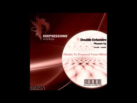 DSR261 Double Entendre - Phoenix Ep • Deepsessions Recordings