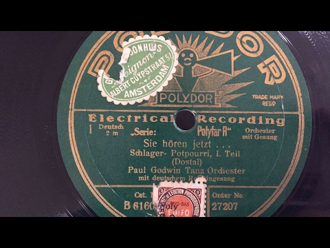 Paul Godwin - Sie Hören Jetzt ... Schlager Potpourri Teil 1 - 78 rpm - Polydor B61605