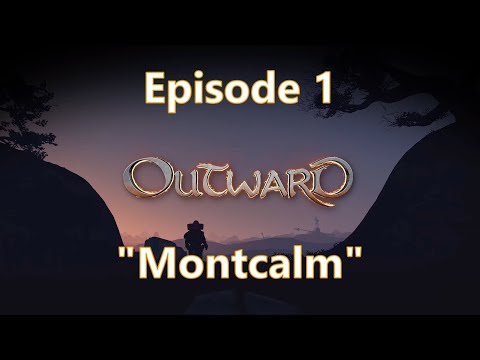 Outward Ep 1 | "Montcalm" | Die Abenteuer von Barila Spaghetoni und Steven Grimson