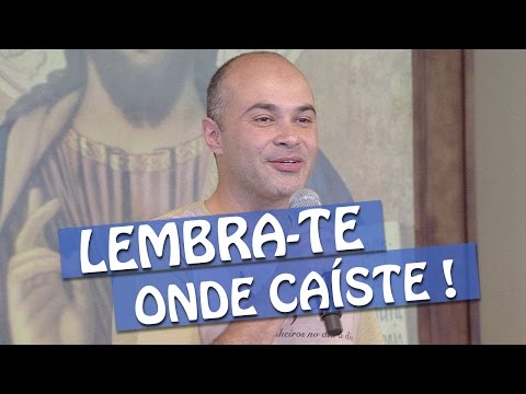 Abandonaste o primeiro amor, lembra-te onde caíste! - André Florêncio (12/01/17)