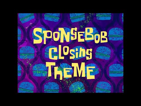 SpongeBob Closing Theme 2 - SpongeBob Soundtrack