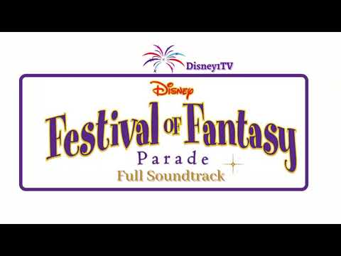 Magic Kingdom: Festival of Fantasy Parade Pre Premiere Full Soundtrack