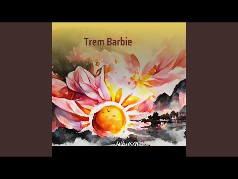 Trem Barbie (Remix)