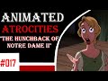 Animated Atrocities 017 The Hunchback Of Notre Dame II 2002 Movie