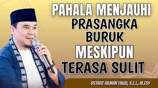 Download lagu HILMAN FAUZI TERBARU | INILAH KESULITAN YANG DIDAPAT JIKA HATI SELALU BERPRASANGKA BURUK mp3 Download lagu HILMAN FAUZI TERBARU | INILAH KESULITAN YANG DIDAPAT JIKA HATI SELALU BERPRASANGKA BURUK mp3