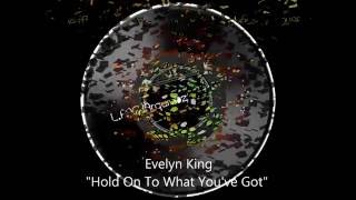 Evelyn King - Hold On To What You've Got (Extended)