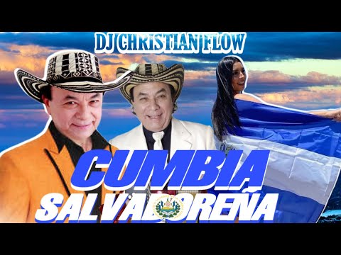 Cumbia Salvadoreña Mix - Dj Christian Flow