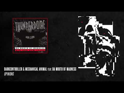 Darkcontroller & Mechanical Animal feat. Da Mouth of Madness - Opinions