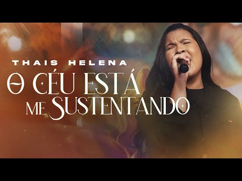 Thais Helena | O Céu Está Me Sustentando #MKNetwork