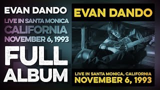 EVAN DANDO: Live In Santa Monica, California (Full Album) November 6, 1993