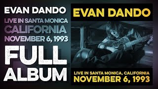 EVAN DANDO: Live In Santa Monica, California (Full Album) November 6, 1993