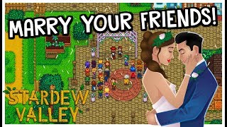 HOW To MARRY Your Friends In MULTIPLAYER! - Stardew Valley 1.3 Update