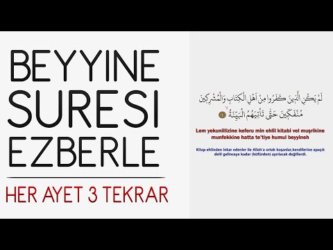 Beyyine suresi ezberle (Her ayet 3 tekrar)