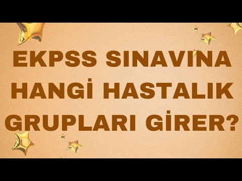 ENGELLİ EKPSS SINAVINA HANGİ HASTALIK GRUPLARI GİRER?