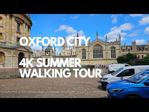 4K Summer Walking Tour in Oxford City