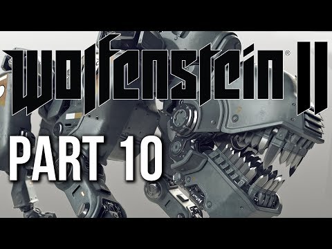 Wolfenstein 2 The New Colossus Gameplay Walkthrough Part 10 (no commentary)
