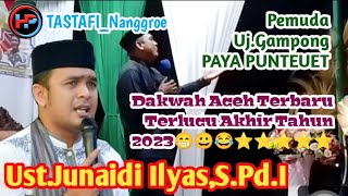 Download lagu TGK JUNAIDI ILYAS.S.Pd.I, DAKWAH ACEH TERBARU TERLUCU AKHIR TAHUN 2023 mp3