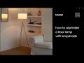 How To Assemble A Floor Lamp With Lampshade Home Sweet Home Lighting