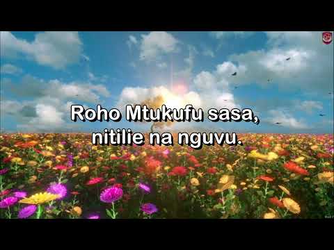 Njoo Roho mtukufu, njoo nijaze sasa. Nyimbo za Kristo No:40