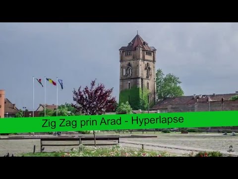 Zig Zag prin Arad - Hyperlapse