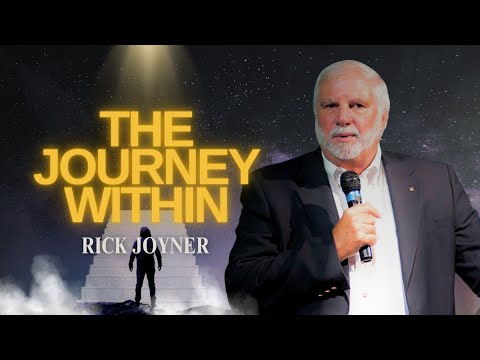 Rick Joyner | The Journey Within | Advanced Prophetic
