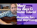 Mary By Alex G Guitar Tutorial Guitar Lessons With Stuart