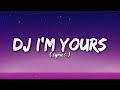 DJ IM YOURS TIKTOK LIRIK TERBARU 2021