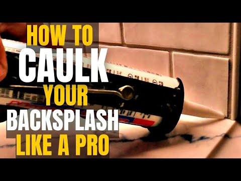 Caulking Tips and Tricks: How to Silicone Your Backsplash Like a Pro