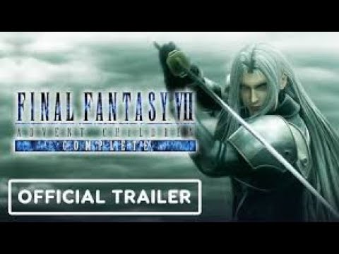 Final Fantasy 7_ Advent Children Complete 4K Remastered - Official Trailer (2021)