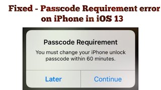 How to Fix Passcode Requirement message on iPhone and iPad in iOS 13/13.3