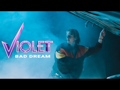 VIOLET - Bad Dream (Official Music Video)
