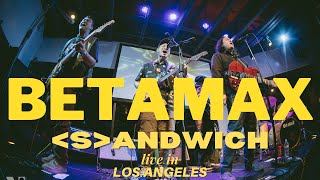 Betamax - Sandwich