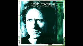 David Coverdale - Don&#39;t You Cry (shorter version)