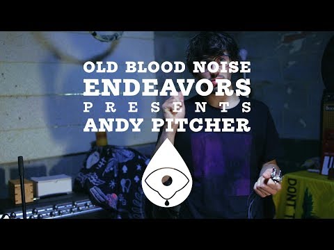 Old Blood Noise Endeavors Presents - Andy Pitcher