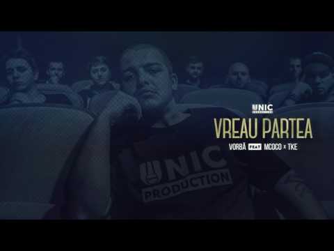 Vorba feat  MCoco & TKE  - Vreau partea (Mixtape Fapte) reupload