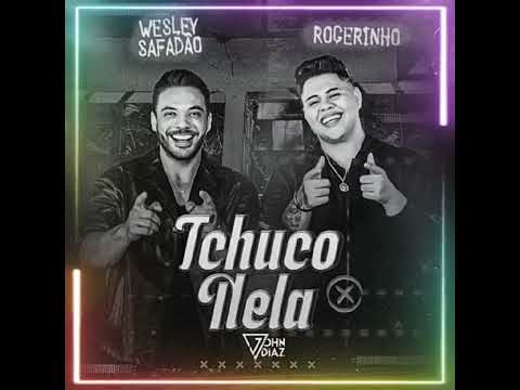 ROGERINHO E WESLEY SAFADÃO - TCHUCO NELA / Slowed