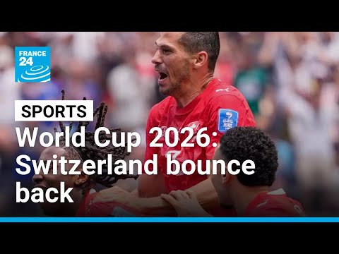 World Cup 2026: Switzerland close in on qualification