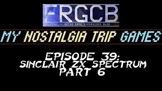 My Nostalgia Trip Games - Ep 39 ZX Spectrum part 6