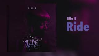 Elle B - Ride [Audio] | R&B Afro | South African Amapiano
