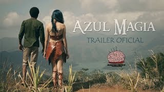 AZUL MAGIA - Trailer Oficial