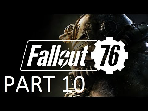 Fallout 76 Walkthrough Gameplay part 10 (No Commentary)