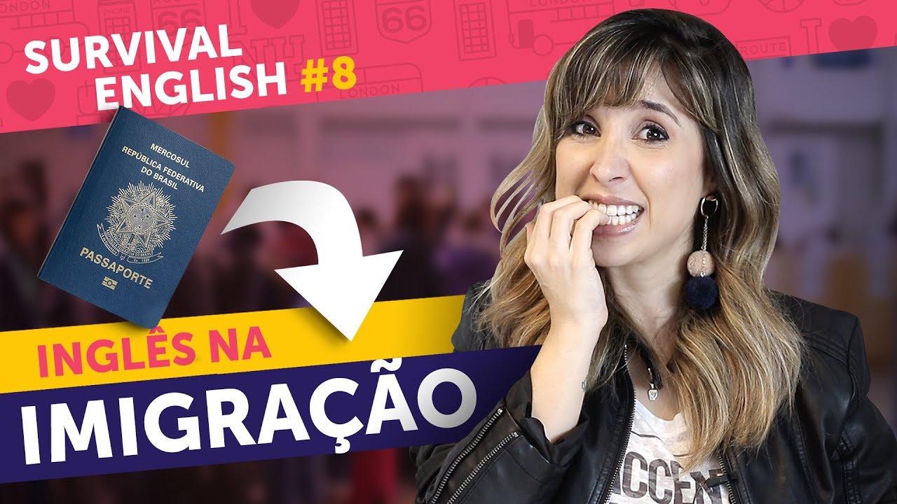 INGLÊS NA IMIGRAÇÃO: PERGUNTAS MAIS COMUNS | Survival English #8