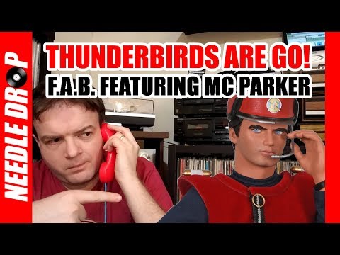 Needle Drop: F.A.B. ft MC Parker - Thunderbirds Are Go! - Vinyl Community